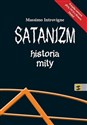 Satanizm Historia mity - Massimo Introvigne