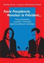 Panie Prezydencie, Monsieur le Président… Formy adresatywne w polskim i francuskim dyskursie polityc online polish bookstore