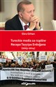 Tureckie media za rządów Recepa Tayyipa Erdogana (2003-2014) - Ebru Orhan chicago polish bookstore