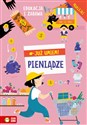 Już umiem! Pieniądze 