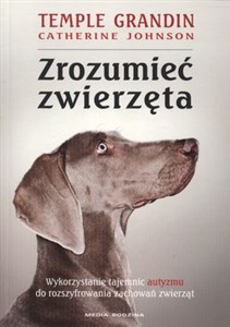 Zrozumieć zwierzęta Wykorzystanie tajemnic autyzmu do rozszyfrowania zachowań zwierząt 