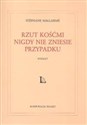 Rzut kośćmi nigdy nie zniesie przypadku t.3 - Stephane Mallarme