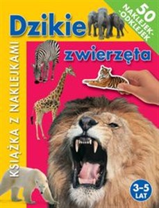 Dzikie zwierzęta 3-5 lat. Książka z naklejkami bookstore