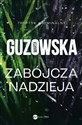 Zabójcza nadzieja - Polish Bookstore USA
