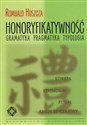 Honoryfikatywność Gramatyka Pragmatyka Typologia Polish bookstore