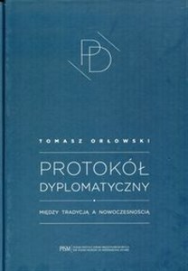 Protokół Dyplomatyczny Między tradycją a nowoczesnością Canada Bookstore