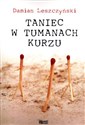 Taniec w tumanach kurzu  