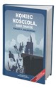 Koniec Kościoła jaki znacie - Tomasz Terlikowski online polish bookstore