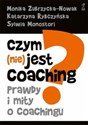 Czym (nie) jest coaching prawdy i mity o coachingu  