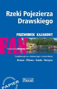 Rzeki Pojezierza Drawskiego przewodnik kajakowy Drawa, Piława, Gwda, Rurzyca - Polish Bookstore USA