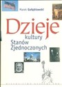 Dzieje kultury Stanów Zjednoczonych - Polish Bookstore USA