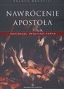 Nawrócenie apostoła Słuchając świętego Pawła  
