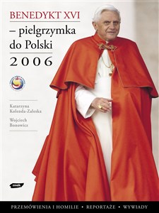 Benedykt XVI Pielgrzymka do Polski 2006  