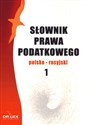 Słownik prawa podatkowego polsko-rosyjski 1 Polish Books Canada