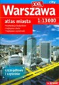 Warszawa XXL atlas miasta 1:13 000 - Opracowanie Zbiorowe