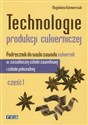 Technologie produkcji cukierniczej Podręcznik Część 1 Zasadnicza szkoła zawodowa books in polish