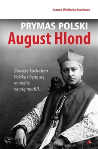 Prymas Polski August Hlond in polish