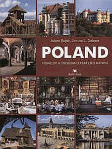 Poland Home of a thousand year old nation  