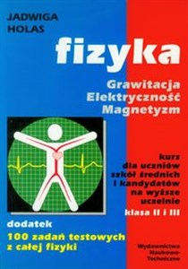 Fizyka Grawitacja Elektryczność Magnetyzm klasa II i III  