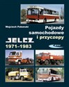 Pojazdy samochodowe i przyczepy Jelcz 1971-1983 - Wojciech Połomski Polish bookstore