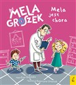 Mela i Groszek Mela jest chora polish books in canada