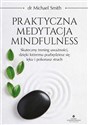 Praktyczna medytacja mindfulness Polish Books Canada