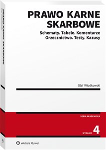 Prawo karne skarbowe Schematy. Tabele Komentarze Orzecznictwo Testy Kazusy polish books in canada