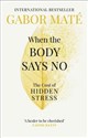 When the Body Says No - Gabor Mate pl online bookstore