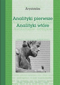 Analityki pierwsze. Analityki wtóre Polish Books Canada