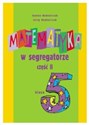 Matematyka w segregatorze 5 Podręcznik Część 2 Szkoła podstawowa - Joanna Bednarczuk, Jerzy Bednarczuk