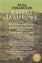 Księgi Jakubowe - Olga Tokarczuk in polish
