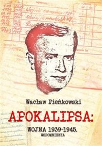 Apokalipsa: Wojna 1939-1945 Wspomnienia Polish bookstore