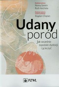 Udany poród Jak wcześnie zapobiec dystocji i ją leczyć  