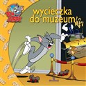 Tom i Jerry Wycieczka do muzeum - Opracowanie Zbiorowe