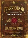 Baśniobór Przewodnik opiekuna  - Brandon Mull