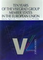 Ten Years of the Visegrad Group Member States in the European Union to buy in USA