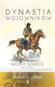 Dynastia wojowników Wojny Szwecji 1611-1721  