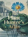 The Plant-Hunter's Atlas  