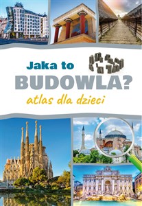 Jaka to budowla? Atlas dla dzieci to buy in Canada