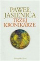 Trzej kronikarze books in polish