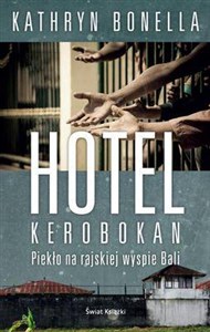 Hotel Kerobokan Piekło na rajskiej wyspie Bali bookstore