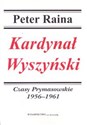 Kardynał Wyszyński Tom 3 Czasy Prymasowskie 1956-1961 in polish
