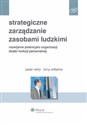 Strategiczne zarządzanie zasobami ludzkimi Rozwijanie potencjału organizacji dzięki funkcji personalnej - Polish Bookstore USA