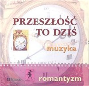 Przeszłość to dziś 2 Muzyka  Romantyzm chicago polish bookstore