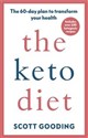 The Keto Diet - Scott Gooding