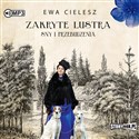 [Audiobook] Zakryte lustra Tom 1 Sny i przebudzenia - Ewa Cielesz