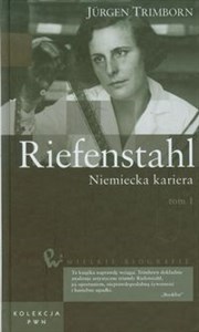 Wielkie biografie 32 Riefenstahl Niemiecka kariera Tom 1 Polish Books Canada