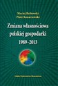 Zmiana własnościowa polskiej gospodarki 1989-2013 polish usa