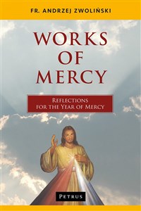 Works of Mercy Reflections for the Year of Mercy online polish bookstore
