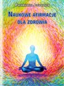 Naukowe afirmacje dla zdrowia - Paramhansa Jogananda